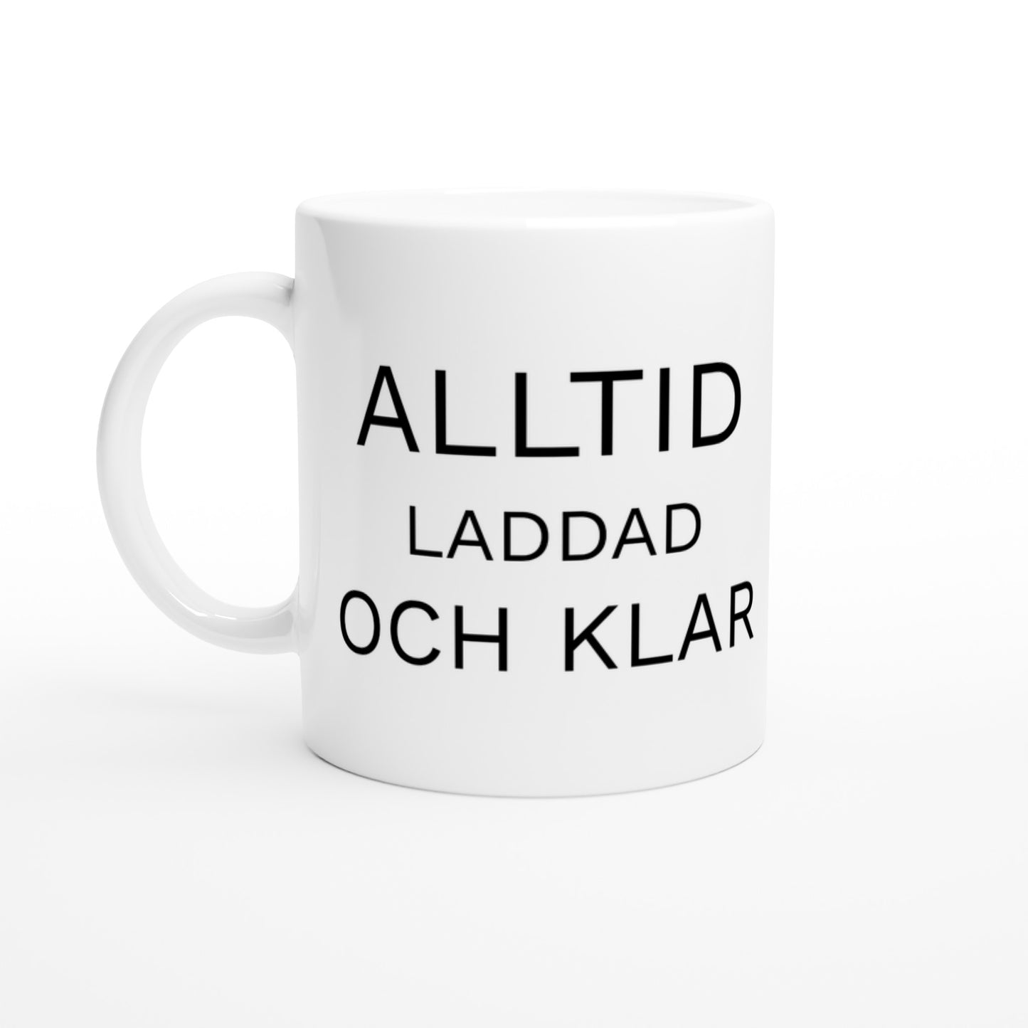 Laddad och Klar - en rolig påminnelse om att alltid vara redo för dagens utmaningar.