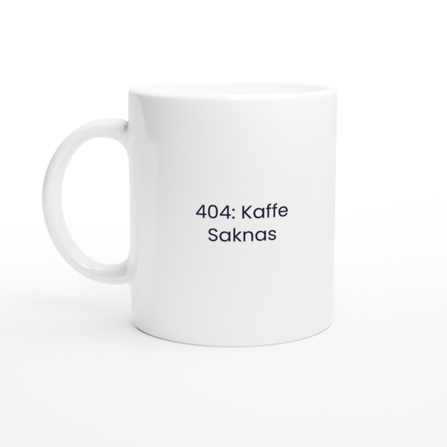 Klassisk felkod 404 med en humoristisk twist. Perfekt för utvecklare som saknar kaffe.