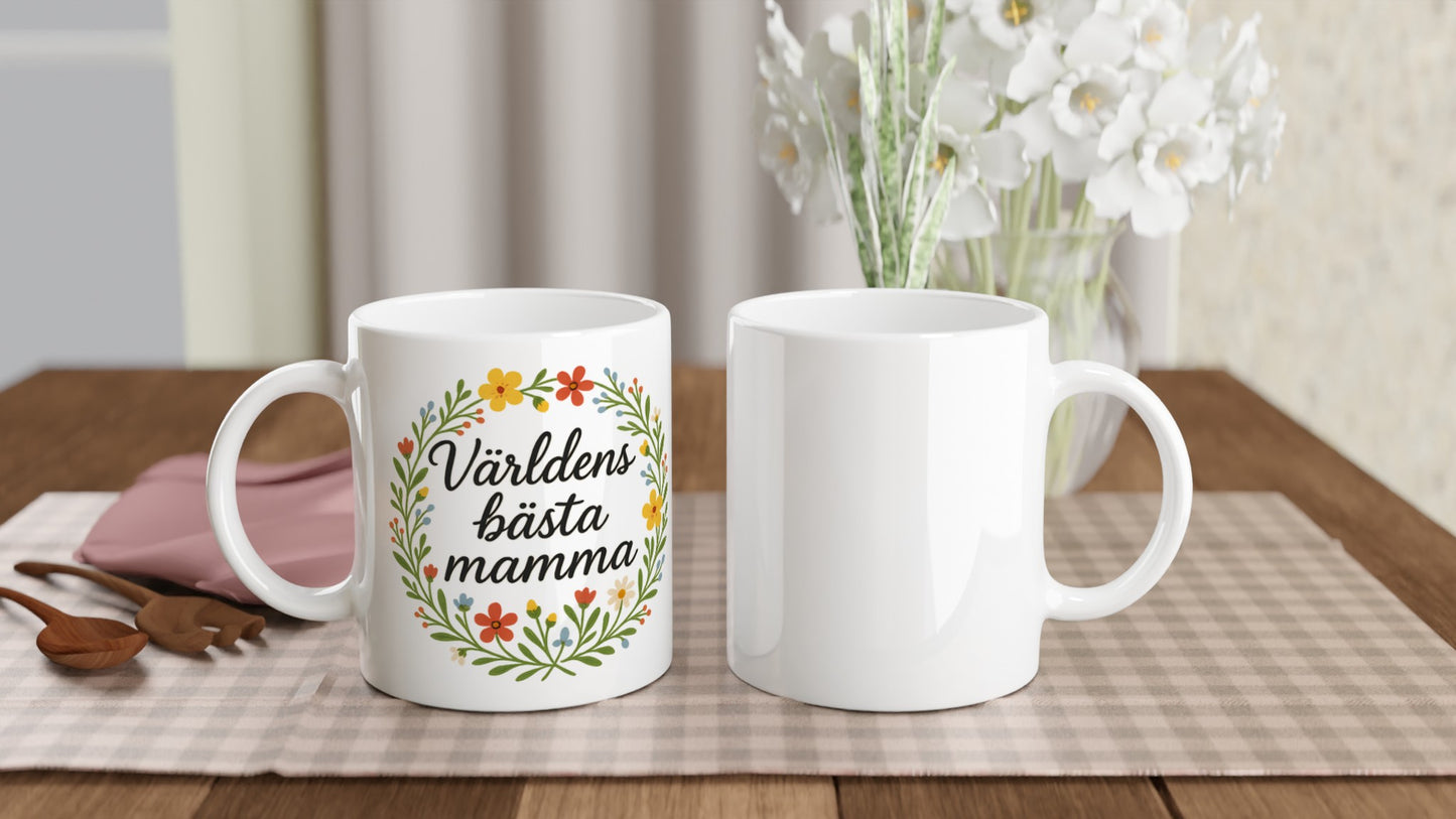 Mugg med budskap Världens bästa mamma i blomkrans. Perfekt present till mamma!