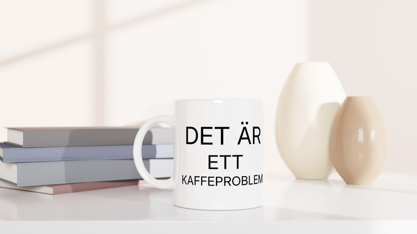 Kaffeproblem? Inte längre! Lös det med en kopp kaffe. Perfekt för kaffedrickare.