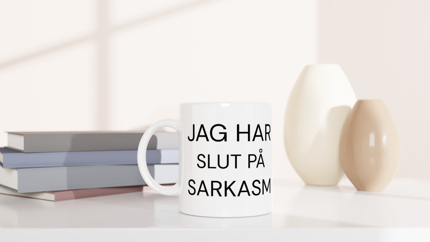 Skylt med texten 'Jag har slut på sarkasm' för att påminna om att det ibland kan ta slut.