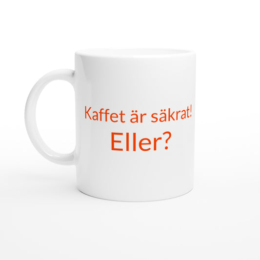 Säkrad kaffe för säkerhetsmedvetna kaffedrickare. Dubbelkolla alltid innan första koppen!