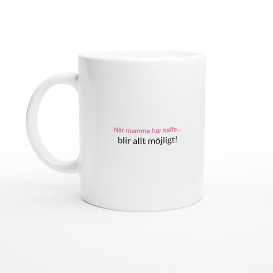 Kaffemugg med rolig design för mamma. Påminnelse om att kaffe gör allt bättre!