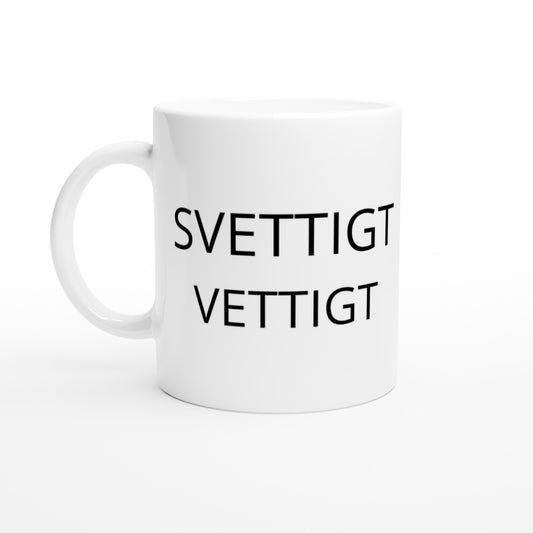 Mugg med texten Svettigt Vettigt - en humoristisk hyllning till svett för alla som vet att det är viktigt för hälsan.