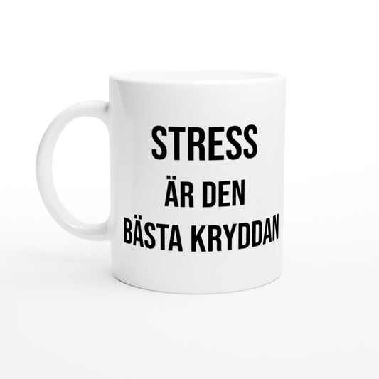 Mugg med texten 'Stress är Kryddan' för köket, perfekt för de som uppskattar stress som en viktig ingrediens.