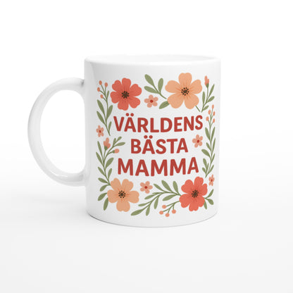 Elegant mugg för mamma med blomsterdesign och texten 'Världens bästa mamma'. Perfekt för favoritdrycken!
