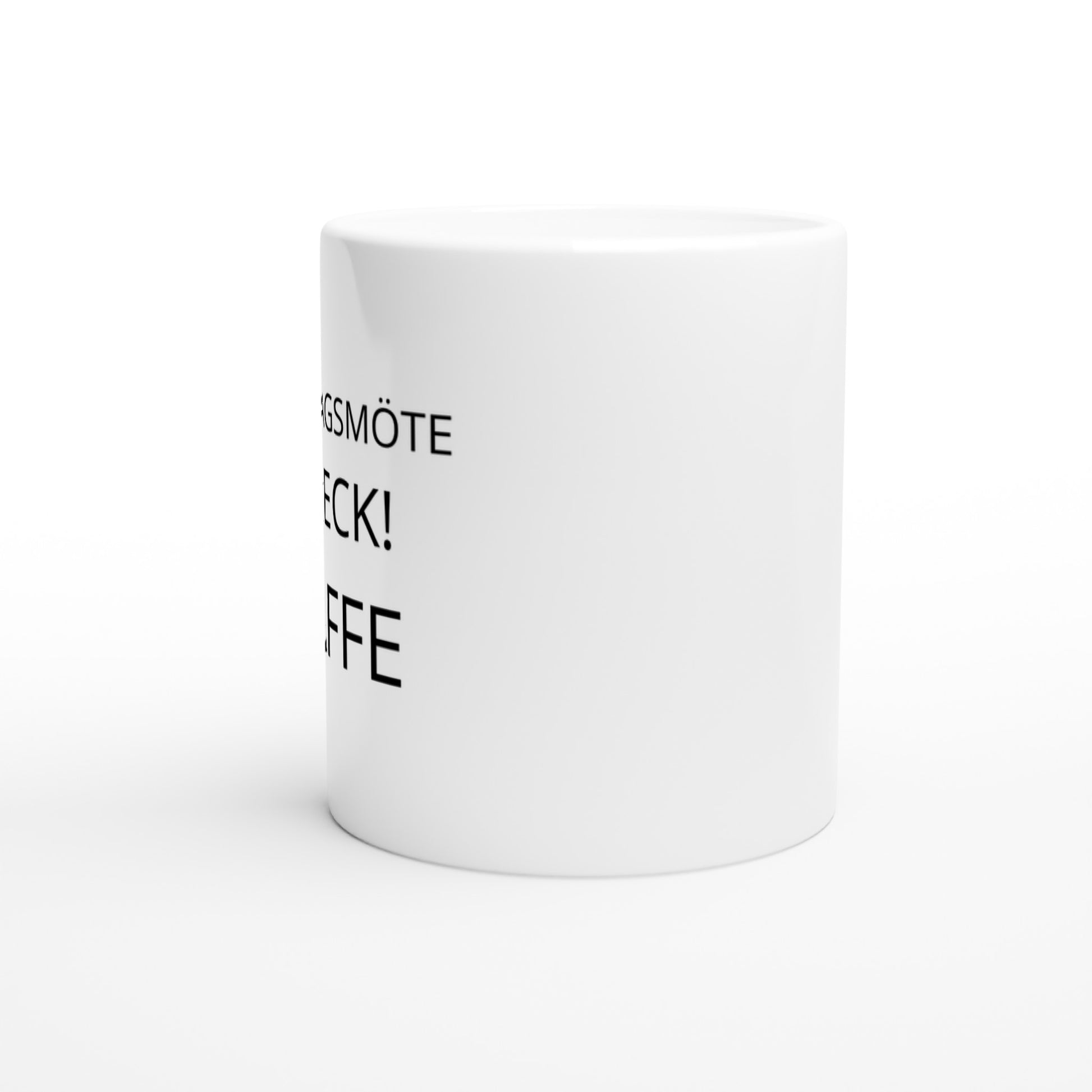 Måndagsmöte? Check! Perfekt mugg för måndagsmöten.