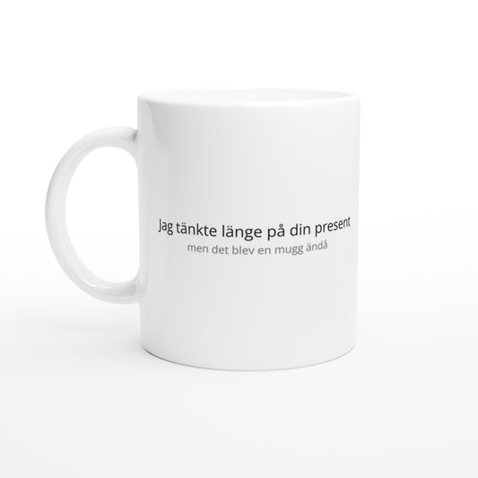 Elegant nödlösning med stil - en mugg som känns rätt trots allt.