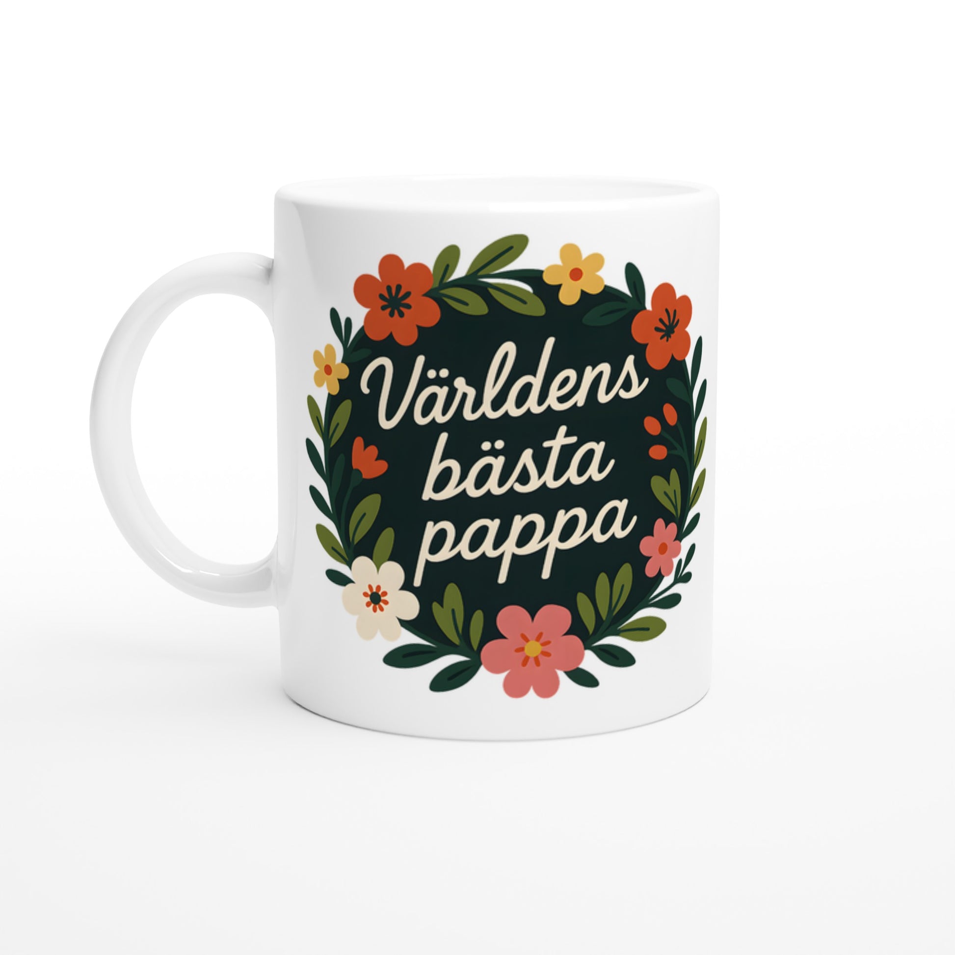 Mugg med blomkrans och text 'Världens bästa pappa'. Elegant och stilfull med handskriven komposition. Perfekt för fars dag!