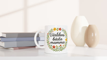 Mugg med budskap Världens bästa mamma i blomkrans. Perfekt present till mamma!