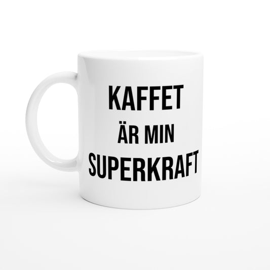 En kaffekopp med texten 'Kaffet är min superkraft' för lärare som behöver en boost under dagen. Perfekt för lärarrummet!