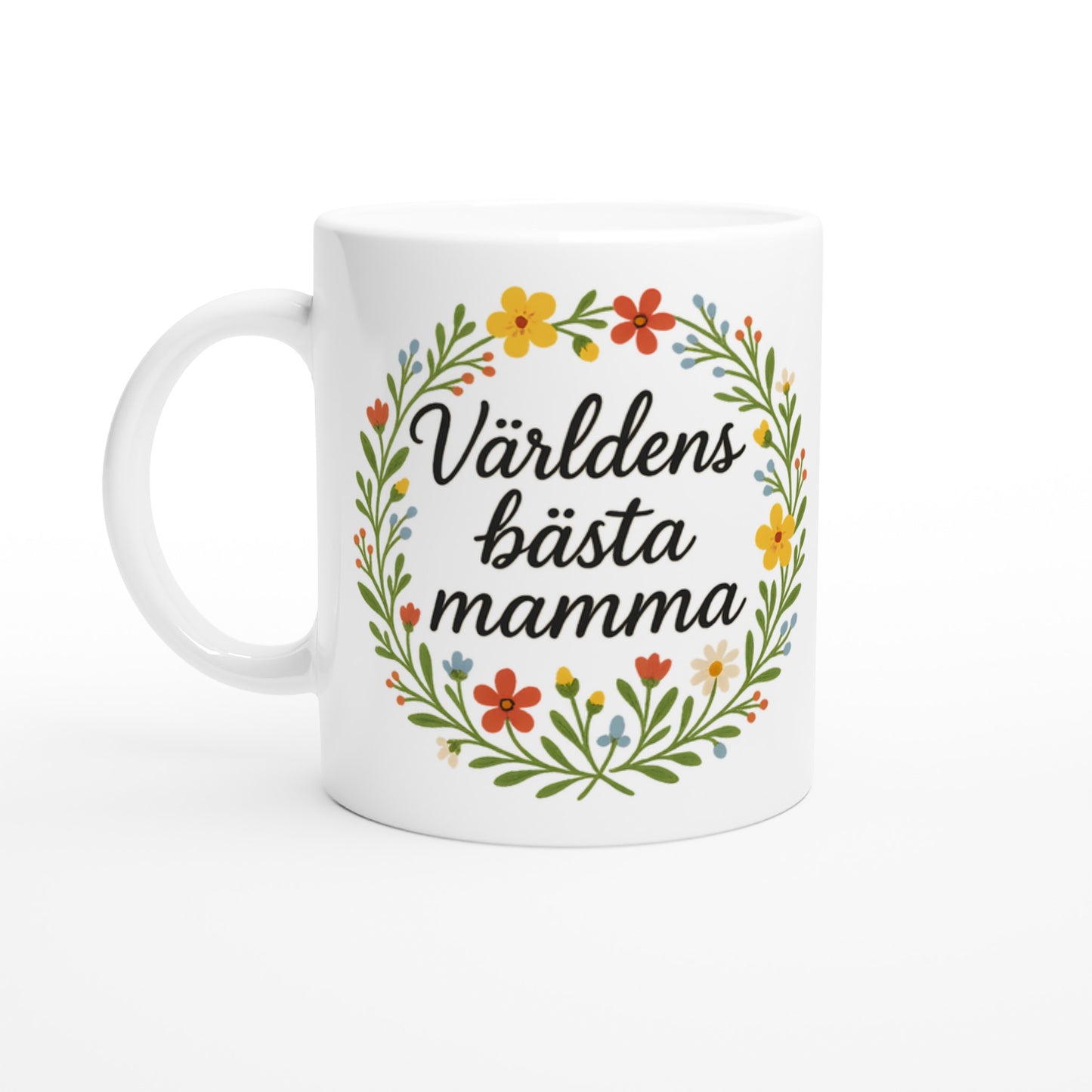 Mugg med budskap Världens bästa mamma i blomkrans. Perfekt present till mamma!