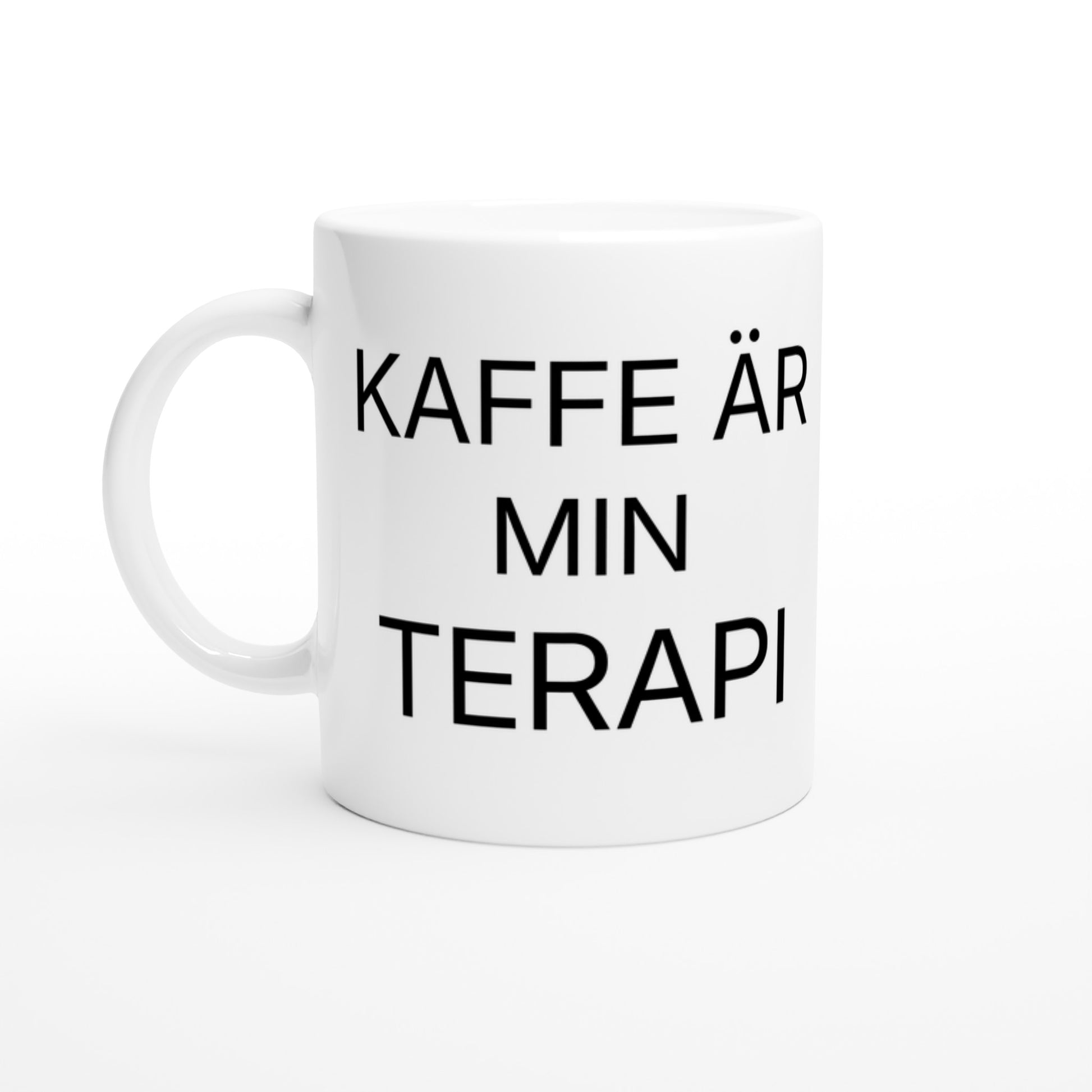 Kaffe är Min Terapi - en stunds njutning för att må bättre. Perfekt för kaffedrickare.