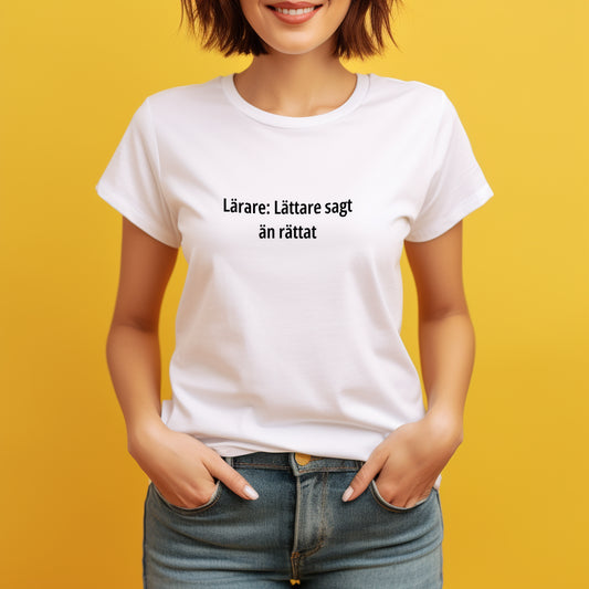 Lättare sagt t-shirt