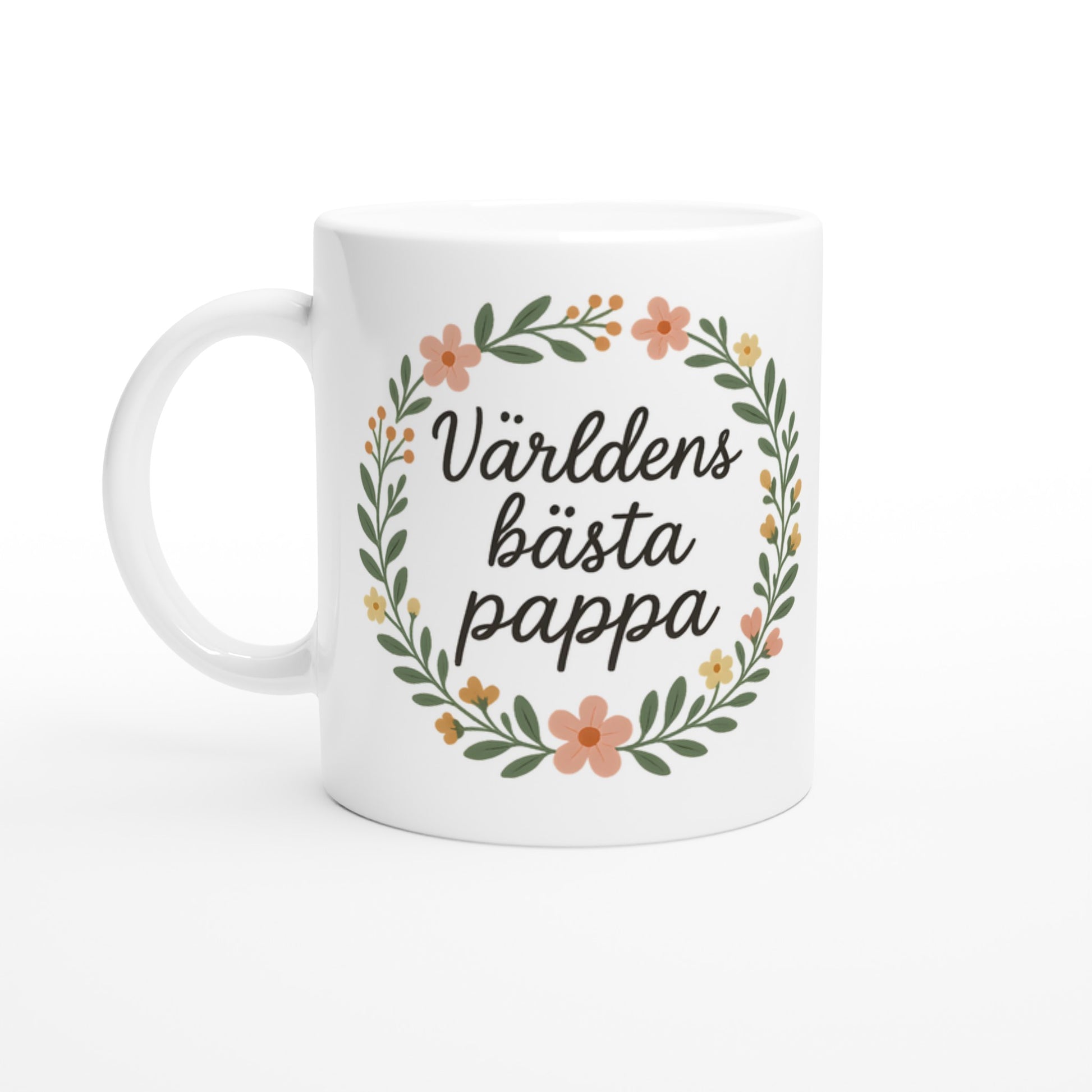 Stilfull mugg med texten 'Världens bästa pappa' omgiven av blomkrans i handskriven stil.