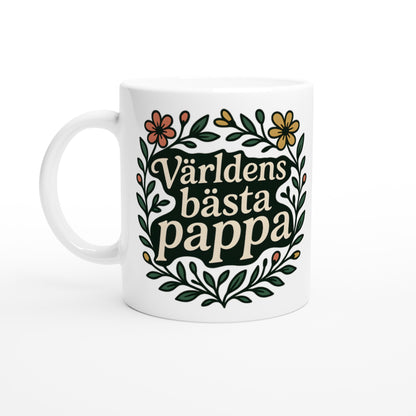 Mugg med blommor och text Världens bästa pappa. Perfekt gåva för pappa, visar din kärlek.