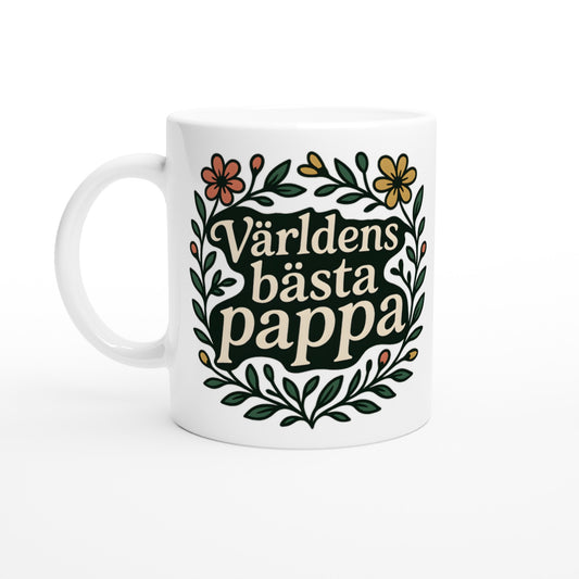 Mugg med blommor och text Världens bästa pappa. Perfekt gåva för pappa, visar din kärlek.