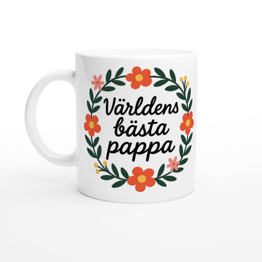 Mugg med texten 'Världens bästa pappa' i blomsterkrans, handskriven stil. Visa uppskattning.
