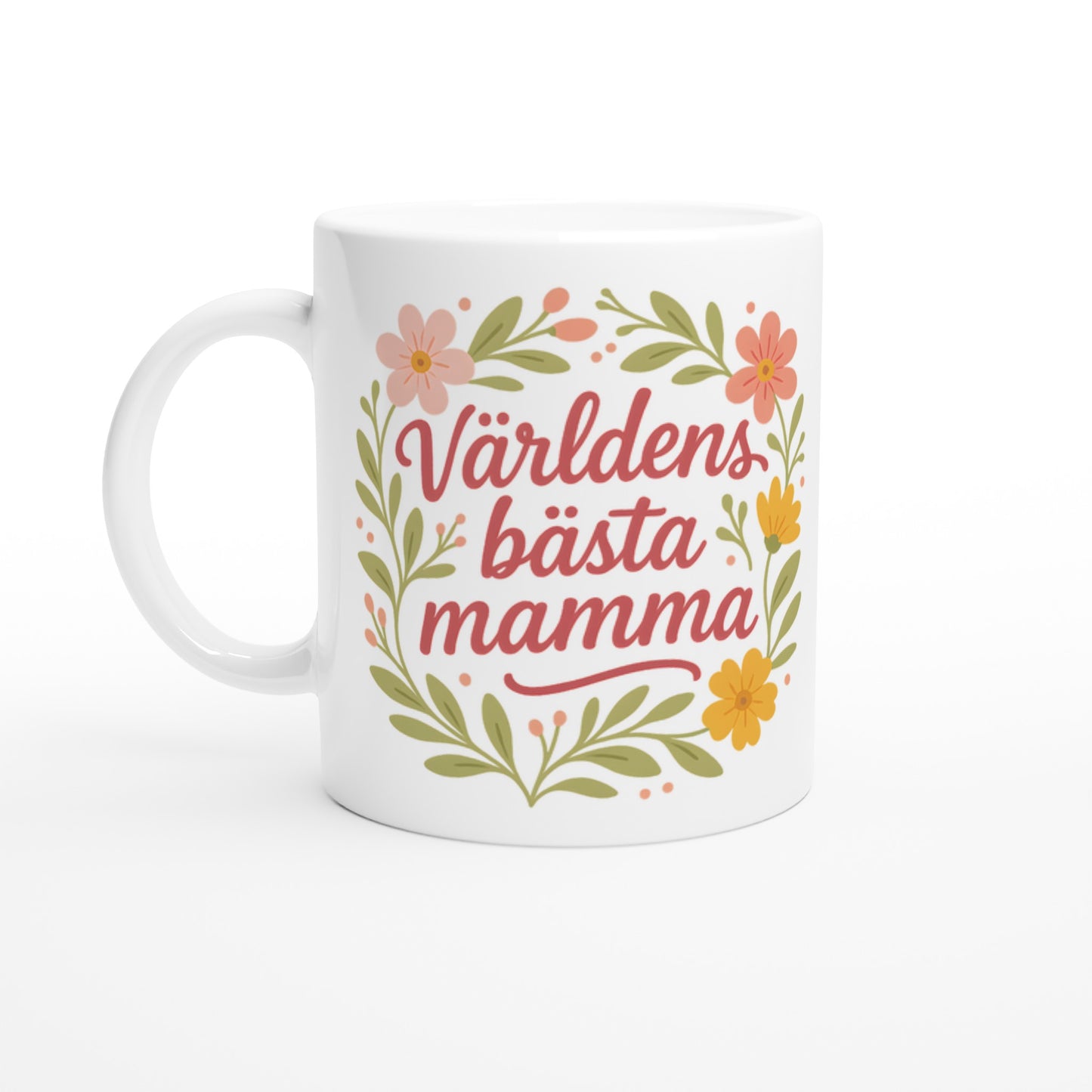 Mugg med texten 'Världens bästa mamma' och blommor som kramar. Perfekt för den kärleksfulla mamman!