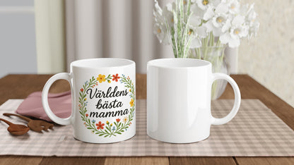 Mugg med budskap Världens bästa mamma i blomkrans. Perfekt present till mamma!