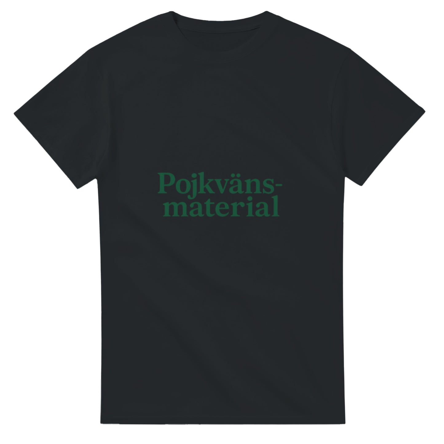 T-shirt för modern pojkvän med 'Pojkvänsmaterial' tryck i trendig font och djupgrön färg.