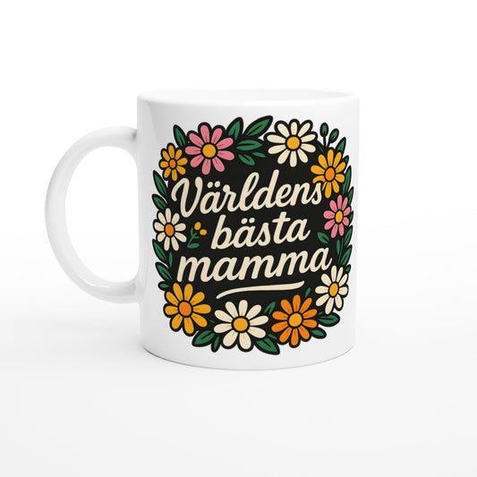 Mugg med text Världens bästa mamma i blomkrans. Perfekt för att fira mamma varje dag.