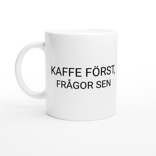 Kaffe först, frågor sen - en mugg för ostörd kaffestund