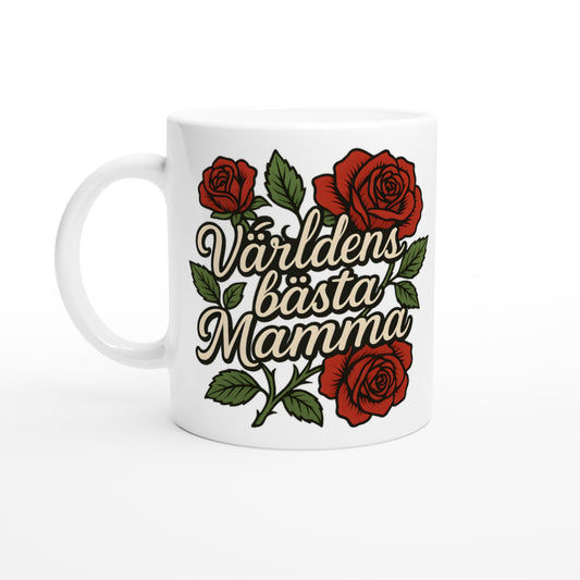 Mugg med texten 'Världens bästa mamma' och rosor. Perfekt present till mamma!