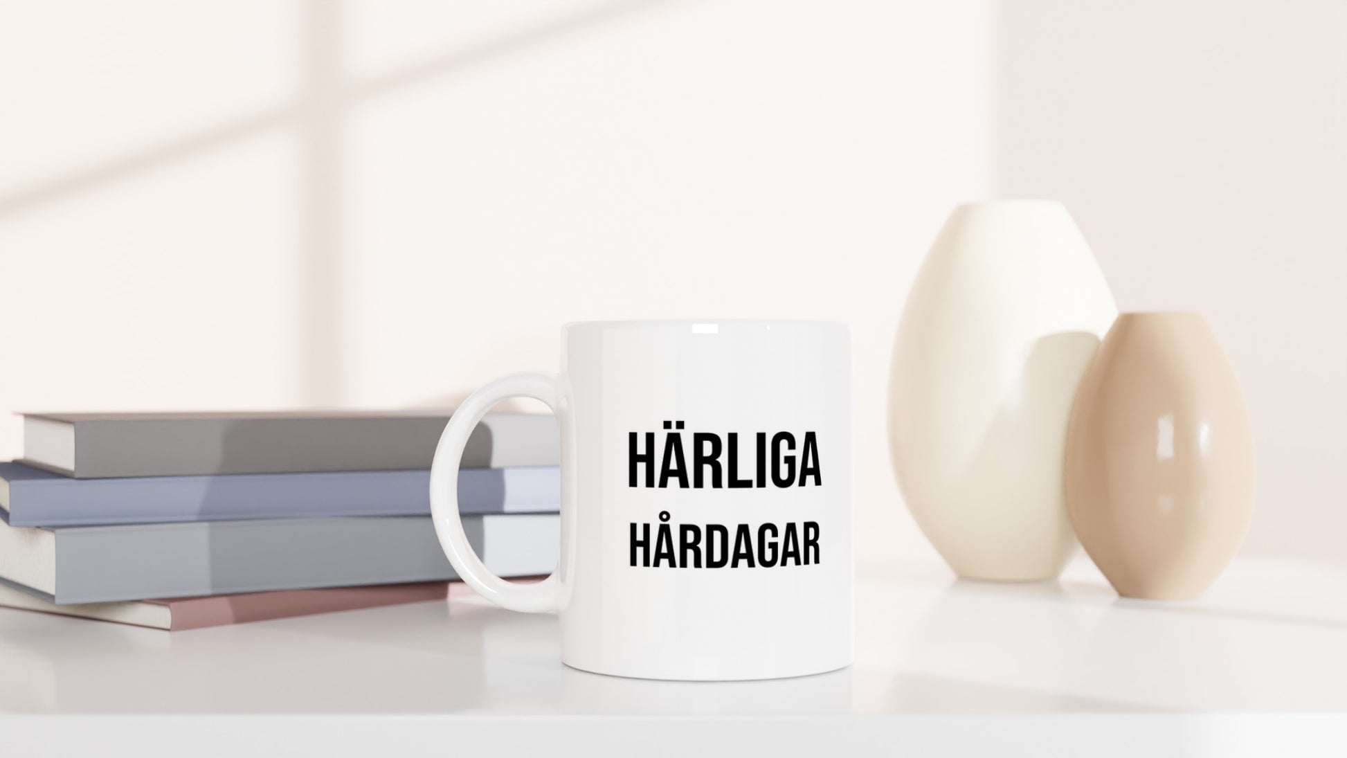 Mugg för att fira varje fantastiskt hårdag - Härliga Hårdagar