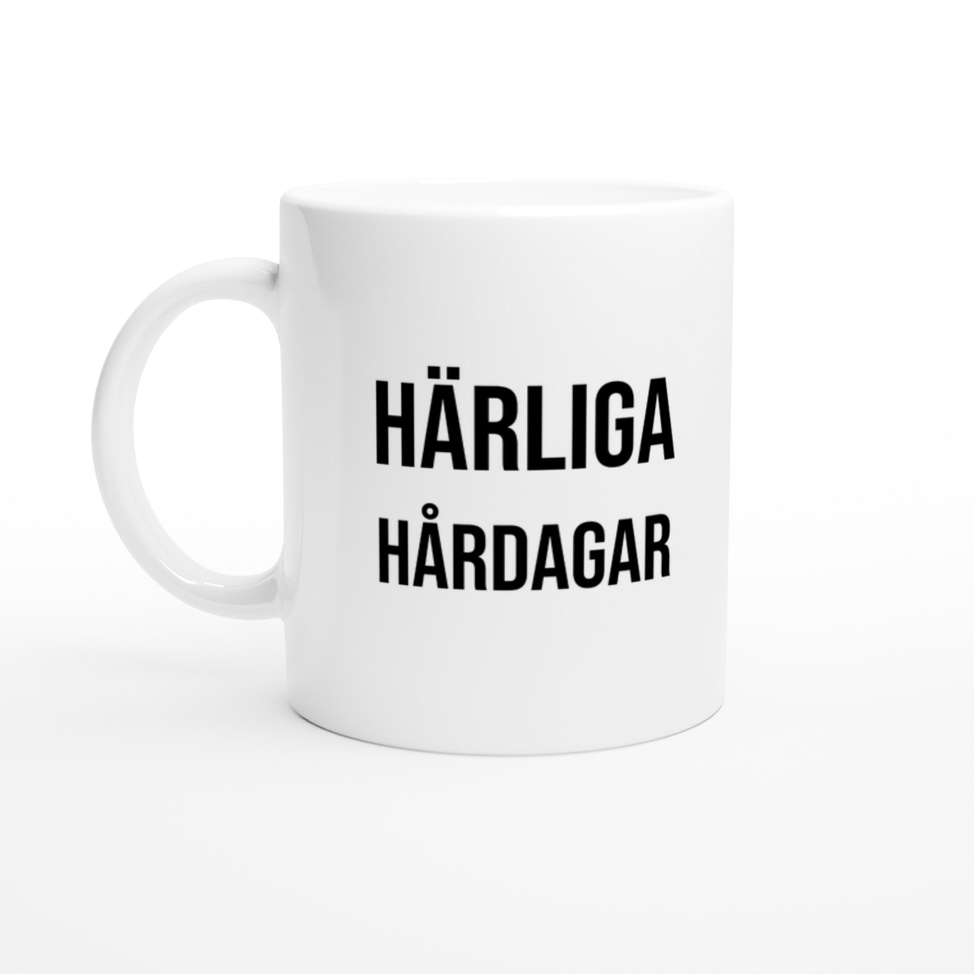 Mugg för att fira varje fantastiskt hårdag - Härliga Hårdagar