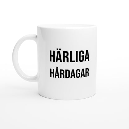 Mugg för att fira varje fantastiskt hårdag - Härliga Hårdagar