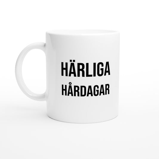 Mugg för att fira varje fantastiskt hårdag - Härliga Hårdagar